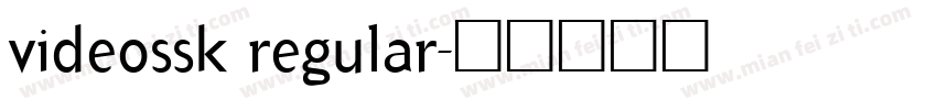 videossk regular字体转换